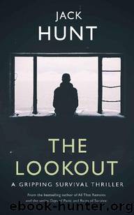 The Lookout: A Gripping Survival Thriller by Hunt Jack