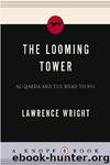 The Looming Tower by Wright Lawrence