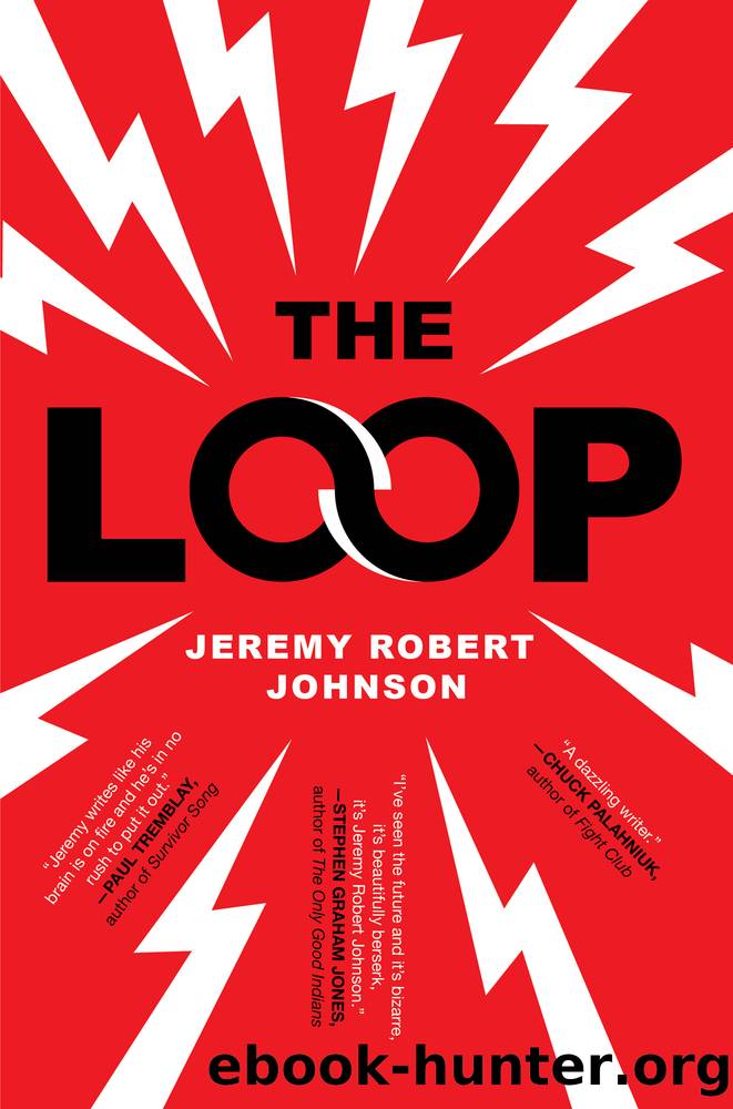 The Loop by Jeremy Robert Johnson