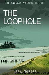 The Loophole by Vera Morris