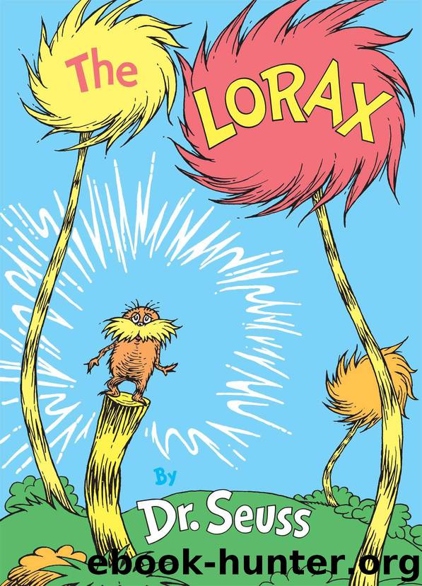 The Lorax (Classic Seuss) by Dr. Seuss