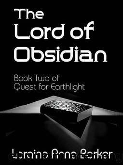 The Lord of Obsidian [Quest for Earthlight Trilogy Book 2] by Laraine Anne Barker