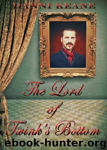 The Lord of Twink's Bottom (a very British gay romance) by Danni Keane