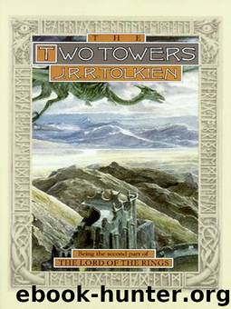 The Lord of the Rings 02 - The Two Towers by J R R Tolkien