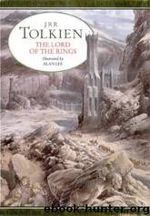 The Lord of the Rings Illustrated by J. R. R. Tolkien; Alan Lee
