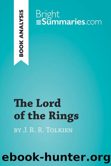 The Lord of the Rings by J. R. R. Tolkien (Book Analysis) by Bright Summaries