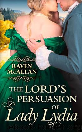 The Lord's Persuasion of Lady Lydia by Raven McAllan
