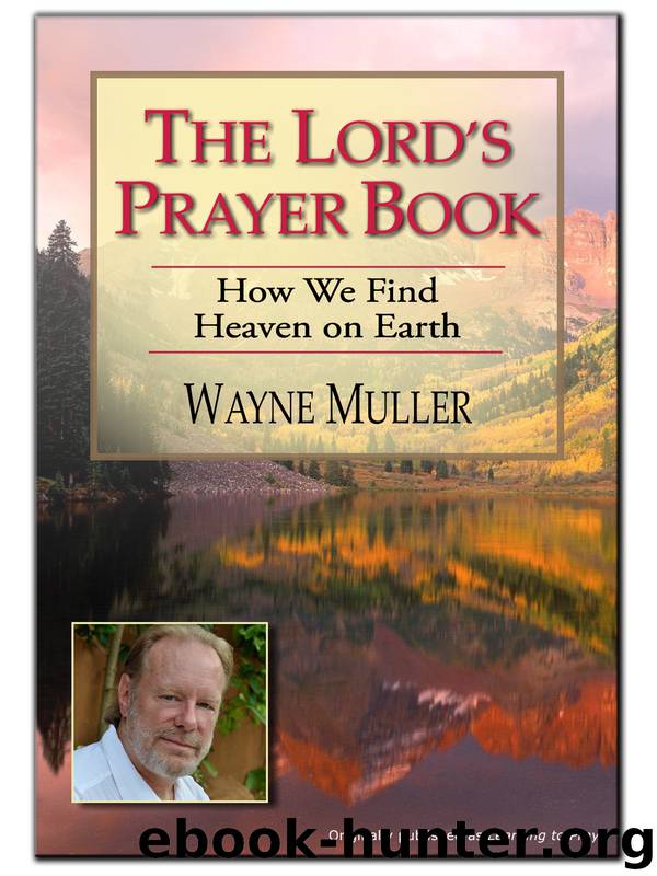 The Lord's Prayer Book by Wayne Muller