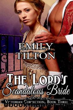 The Lord's Scandalous Bride (Victorian Correction Book 3) by Emily Tilton