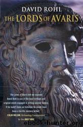 The Lords Of Avaris by David Rohl