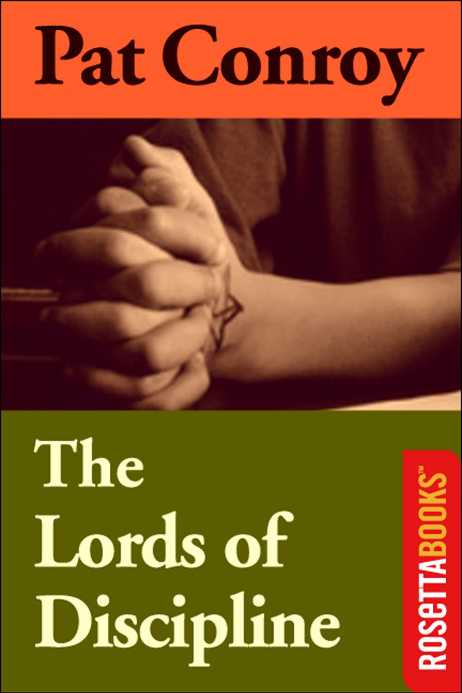 The Lords of Discipline by Pat Conroy