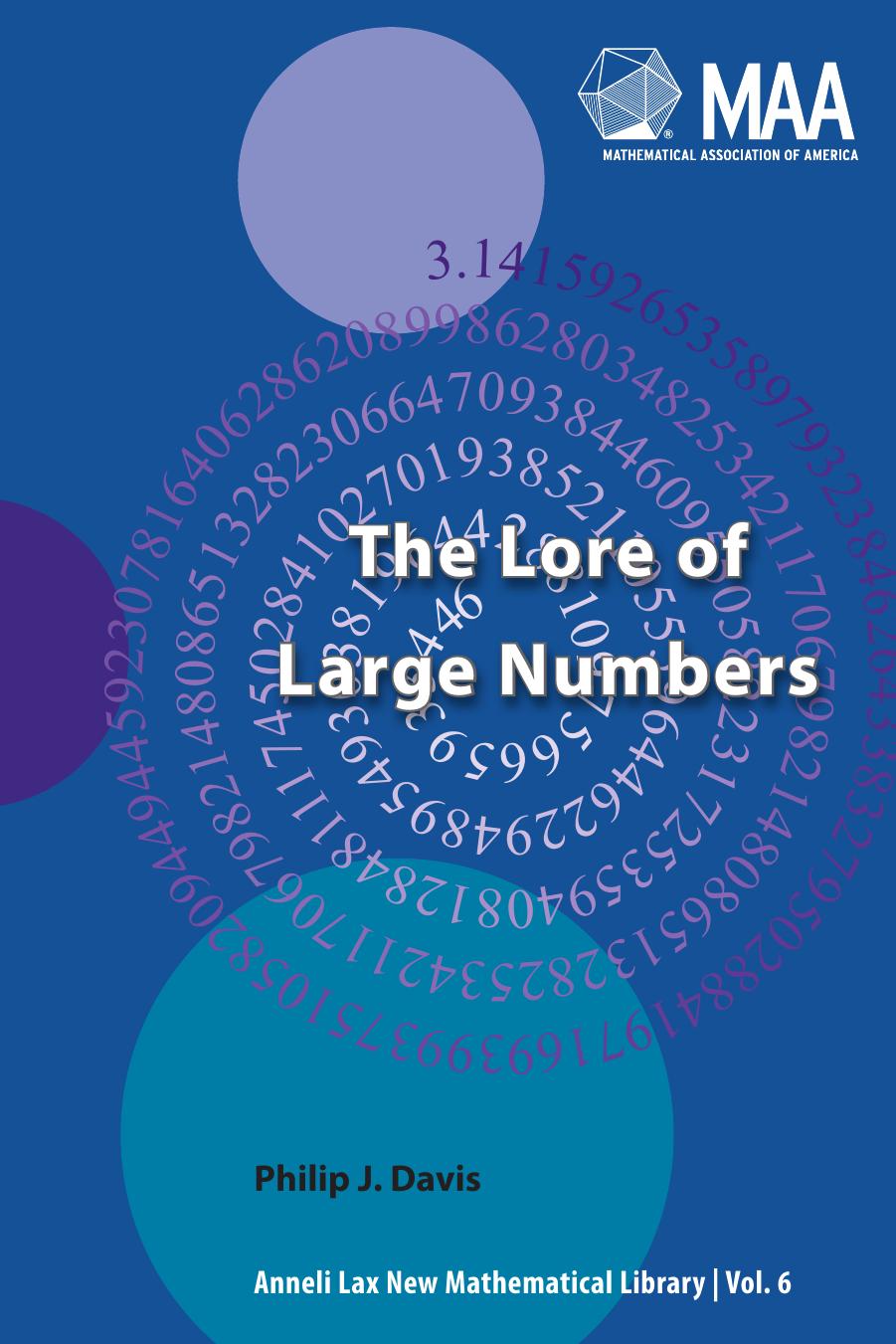 The Lore of Large Numbers by Philip J. Davis