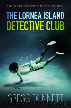 The Lornea Island Detective Club (Rockpools Book 2) by Gregg Dunnett