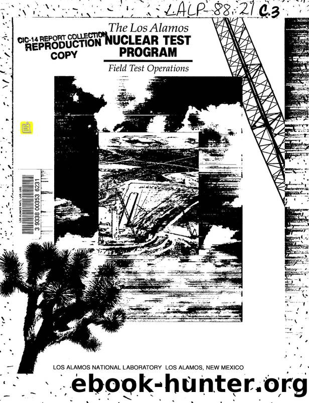 The Los Alamos Nuclear Test Program   field test operations  LALP-88-21 by LANL Research Library LWW Project