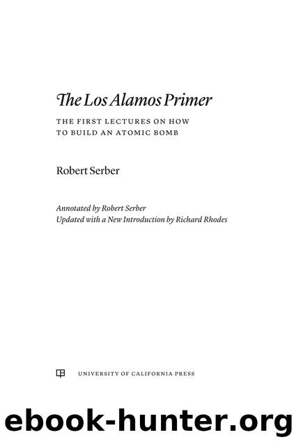 The Los Alamos Primer by Robert Serber;