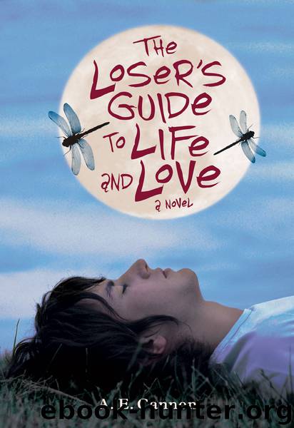 The Loser's Guide to Life and Love by A. E. Cannon