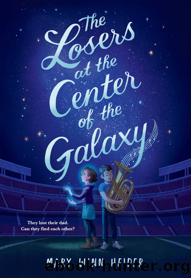 The Losers at the Center of the Galaxy by Mary Winn Heider
