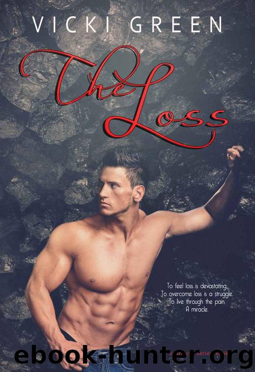 The Loss (Heartache series #1) by Green Vicki