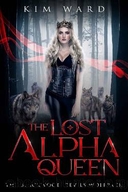 The Lost Alpha Queen: A Reverse Harem Wolf Shifter Romance (The Blackwood Devils Wolf Pack Book 1) by Kim Ward
