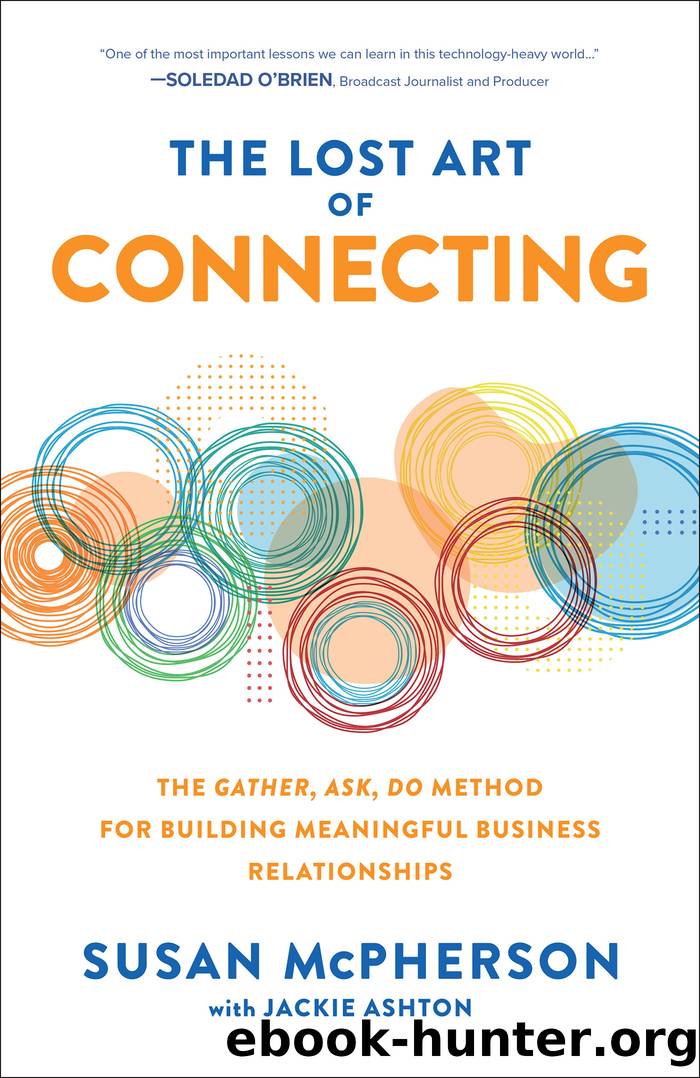 The Lost Art of Connecting by Susan McPherson