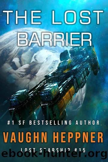 The Lost Barrier (Lost Starship Series Book 15) by Vaughn Heppner