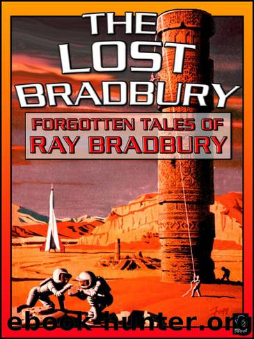 The Lost Bradbury by Ray Bradbury