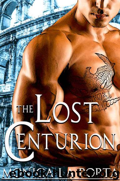 The Lost Centurion by Monica La Porta
