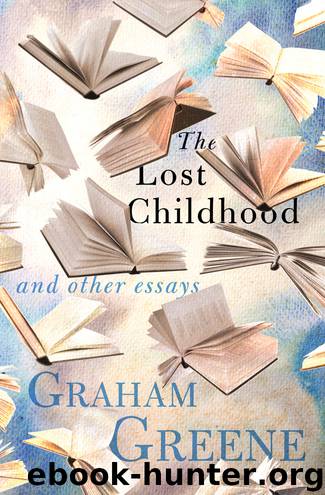 The Lost Childhood by Graham Greene