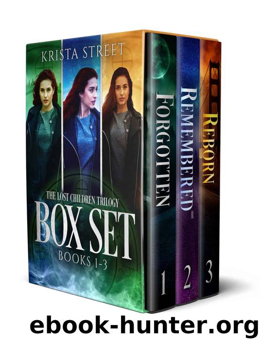 The Lost Children Trilogy Complete Box Set: Forgotten, Remembered, Reborn (Books 1-3) by Krista Street