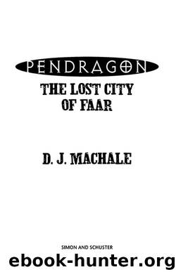 The Lost City Of Faar by D. J. MacHale