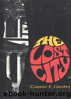 The Lost City by Carrie E. Gruhn
