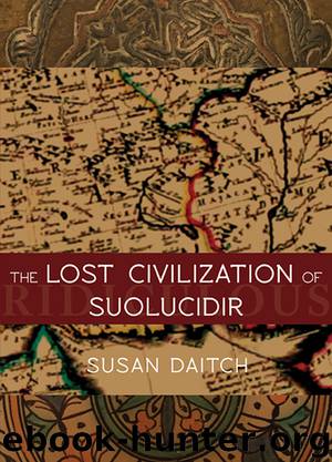 The Lost Civilization of Suolucidir by Susan Daitch