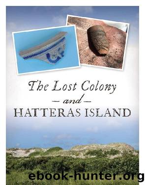 The Lost Colony and Hatteras Island by Scott Dawson
