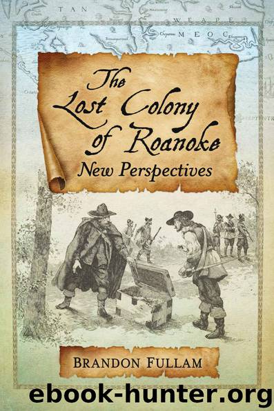 The Lost Colony of Roanoke by Fullam Brandon