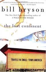 The Lost Continent: Travels in Small-Town America by Bill Bryson