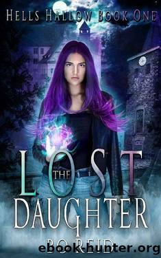 The Lost Daughter: Hells Hallow Book One by Bo Reid