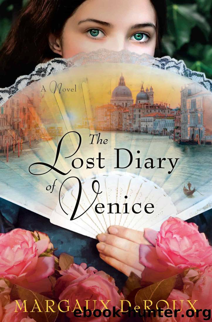 The Lost Diary of Venice by Margaux DeRoux