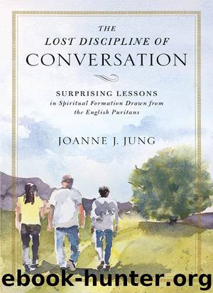The Lost Discipline of Conversation by Joanne J. Jung