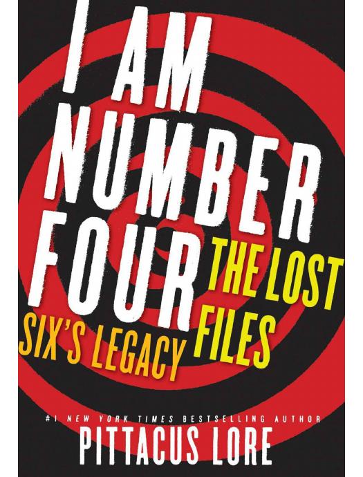 The Lost Files: Six's Legacy by Pittacus Lore