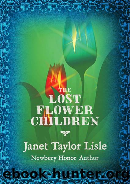 The Lost Flower Children by Lisle Janet Taylor;Ichikawa Satomi;