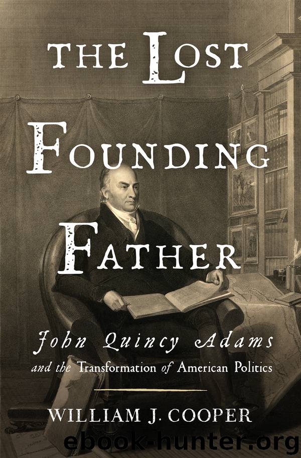 The Lost Founding Father by William J. Cooper