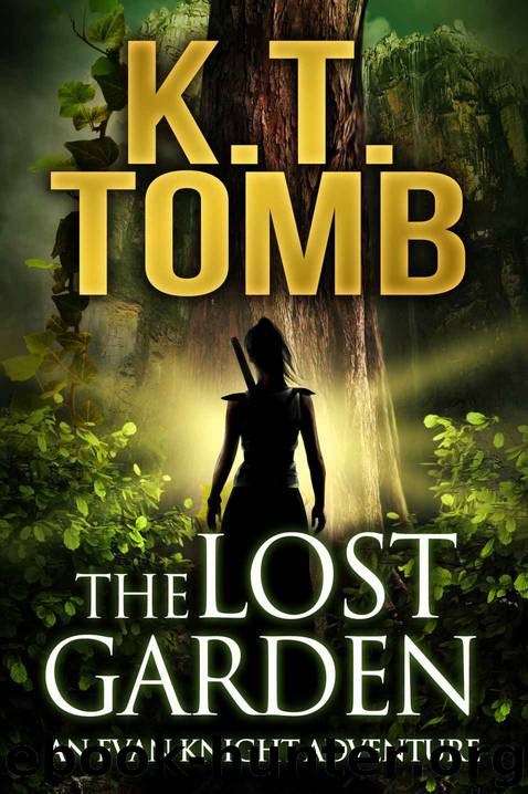 The Lost Garden (An Evan Knight Adventure #1) by K.T. Tomb
