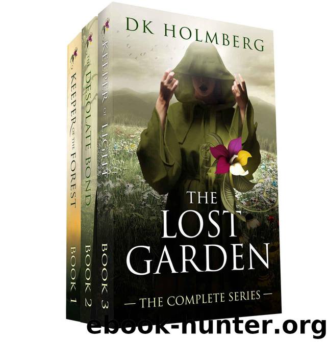 The Lost Garden: The Complete Series by Holmberg D.K