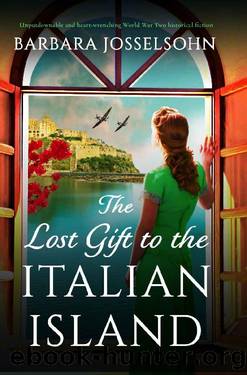 The Lost Gift to the Italian Island: Unputdownable and heart-wrenching World War Two historical fiction (Sisters of War Book 2) by Barbara Josselsohn