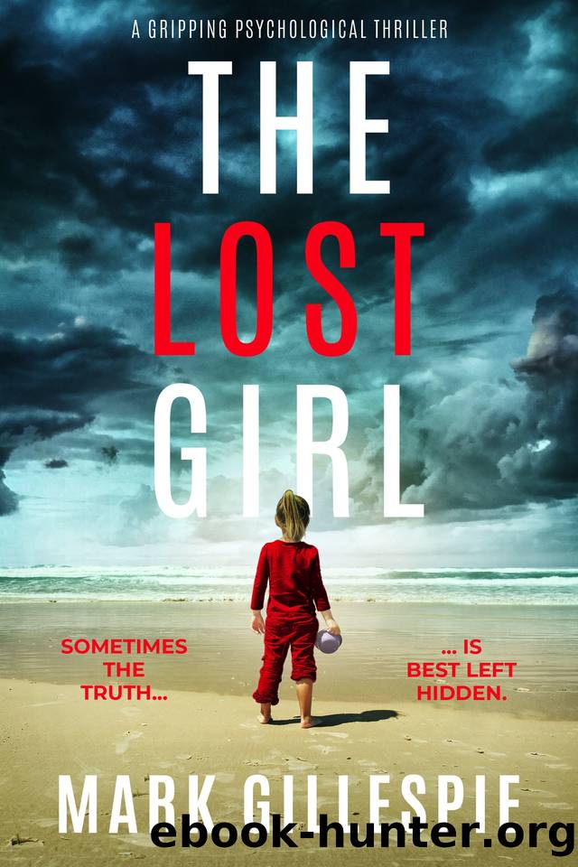 The Lost Girl: a gripping psychological thriller by Mark Gillespie