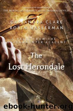 The Lost Herondale by Cassandra Clare & Robin Wasserman