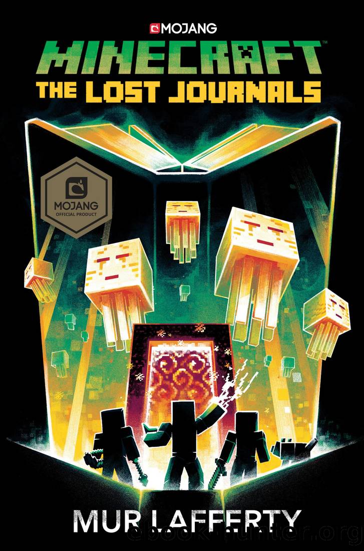 The Lost Journals_An Official Minecraft Novel by Mur Lafferty
