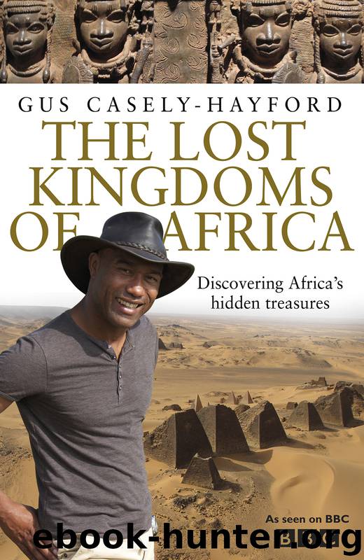 The Lost Kingdoms of Africa by Gus Casely-Hayford