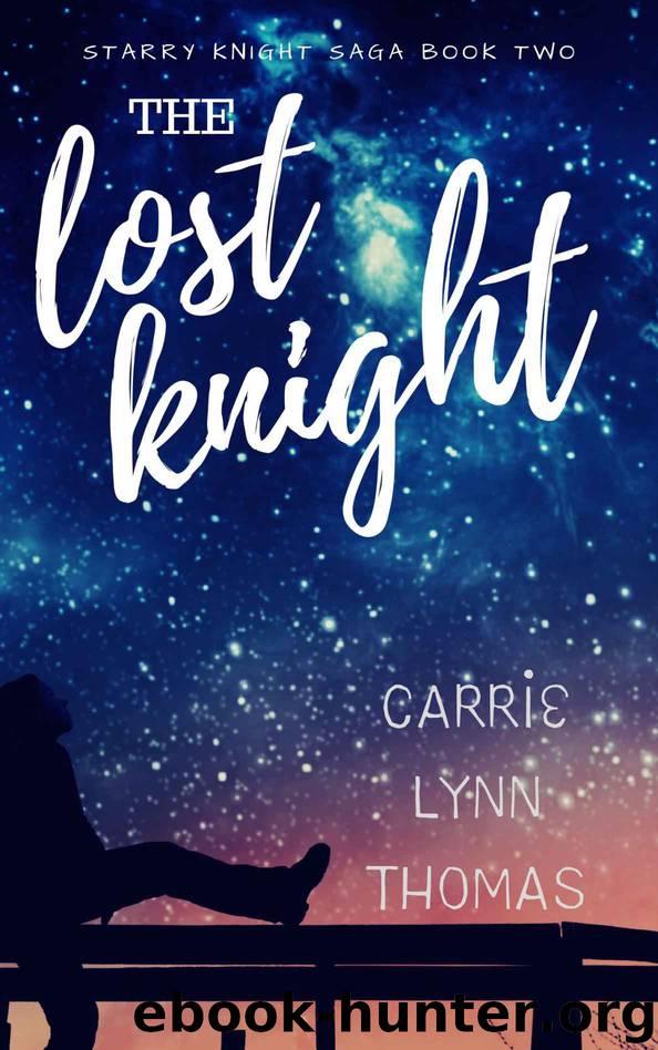 The Lost Knight: The Starry Knight Saga Book 2 by Thomas Carrie Lynn
