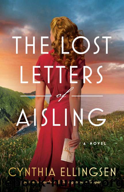 The Lost Letters of Aisling by Cynthia Ellingsen